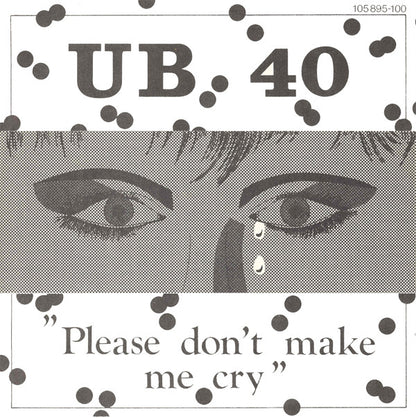 UB 40 - Please Don't Make Me Cry 16417 28223 35183 Vinyl Singles Goede Staat