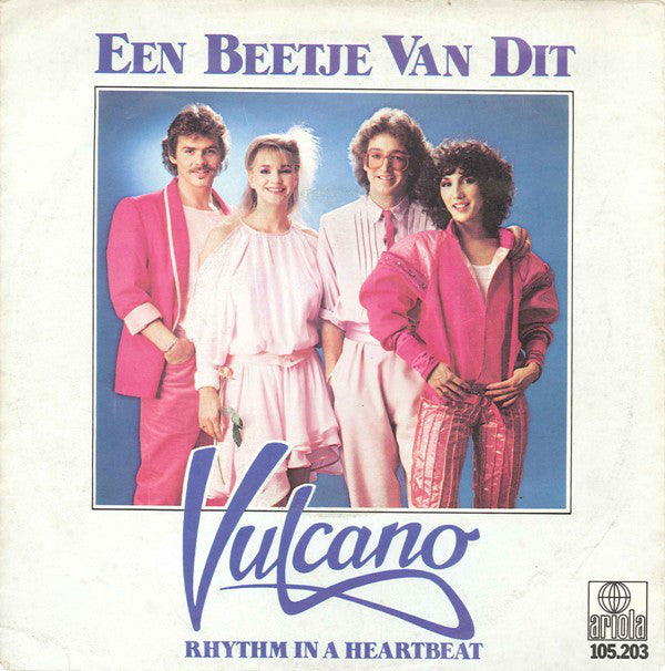 Vulcano - Een Beetje Van Dit Vinyl Singles VINYLSINGLES.NL