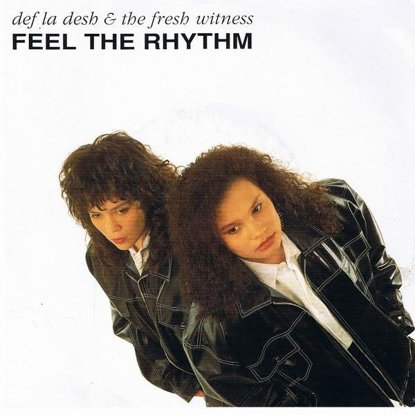 Def La Desh & The Fresh Witness - Feel The Rhythm 22378 Vinyl Singles VINYLSINGLES.NL