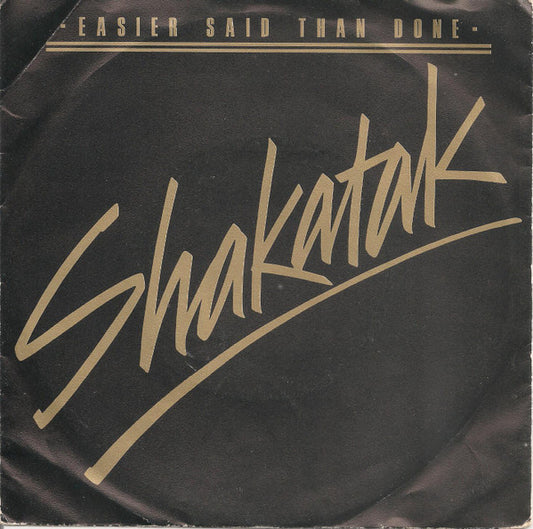 Shakatak - Easier Said Than Done 30233 Vinyl Singles VINYLSINGLES.NL