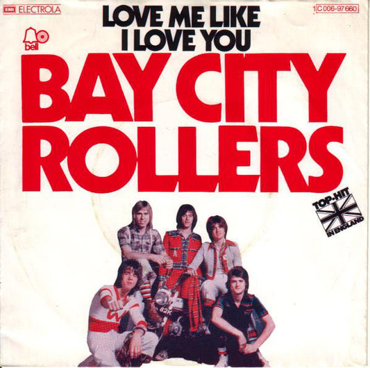 Bay City Rollers - Love Me Like I Love You 09408 12208 Vinyl Singles VINYLSINGLES.NL