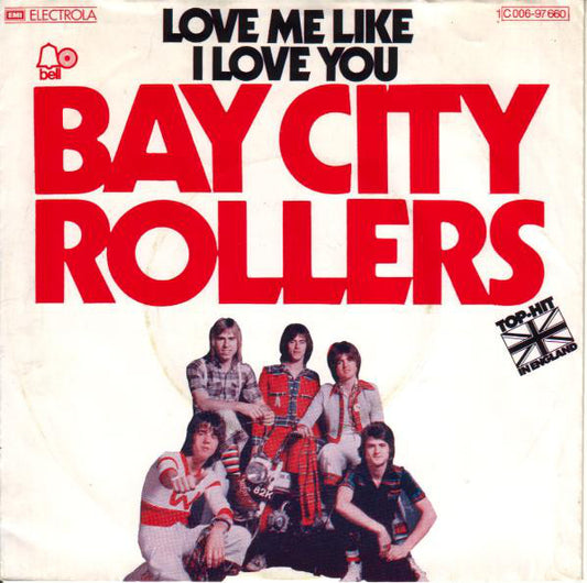 Bay City Rollers - Love Me Like I Love You 09408 Vinyl Singles Goede Staat