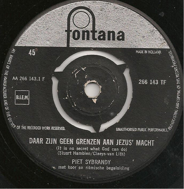 Piet Sybrandy - Daar Zijn Geen Grenzen Aan Jezus' Macht 06362 Vinyl Singles Goede Staat