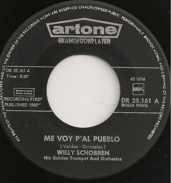 Willy Schobben His Golden Trumpet And Orchestra - Me Voy P'al Pueblo 16307 Vinyl Singles Goede Staat