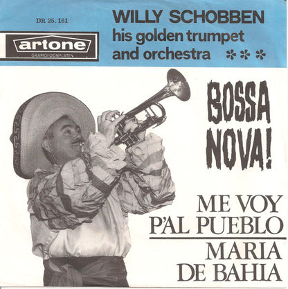 Willy Schobben His Golden Trumpet And Orchestra - Me Voy P'al Pueblo 16307 Vinyl Singles Goede Staat