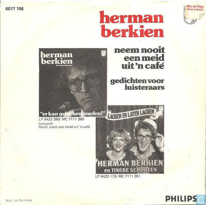 Herman Berkien - Neem Nooit Een Meid Uit 'n Café 04888 22686 Vinyl Singles Goede Staat