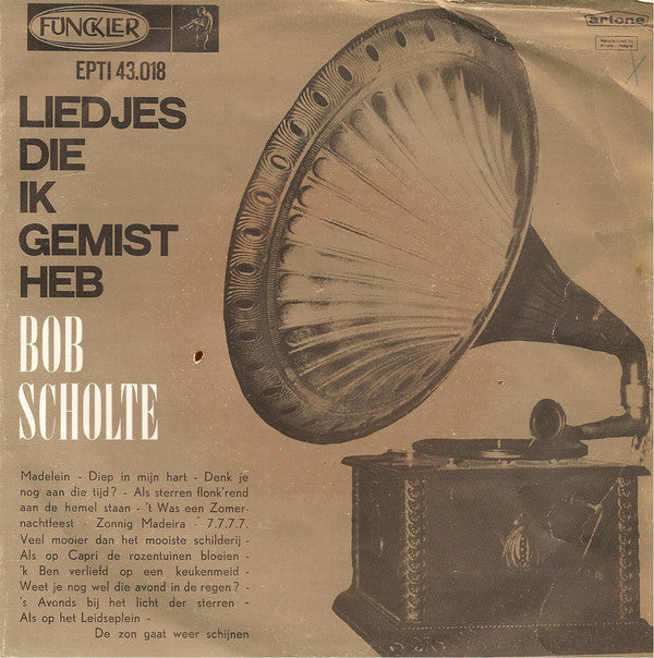 Bob Scholte - Liedjes Die Ik Gemist Heb 03210 Vinyl Singles VINYLSINGLES.NL