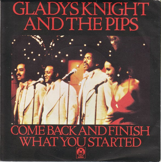 Gladys Knight & The Pips - Come Back And Finish What You Started Vinyl Singles VINYLSINGLES.NL
