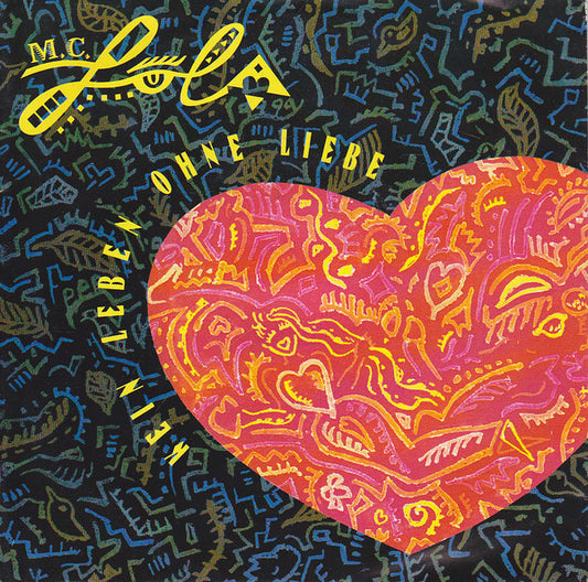 MC Lola - Kein Leben Ohne Liebe Vinyl Singles Vinyl Very Good (VG) <br> Hoes Good Plus (G+)