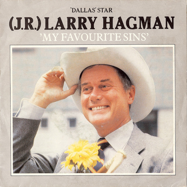 Larry Hagman - My Favourite Sins Vinyl Singles Vinyl Very Good (VG) <br> Hoes Good Plus (G+)
