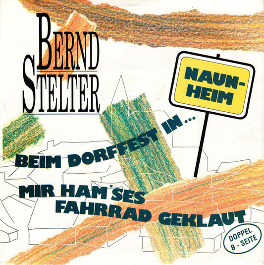 Bernd Stelter - Beim Dorffest In ... Naunheim 21644 Vinyl Singles Goede Staat