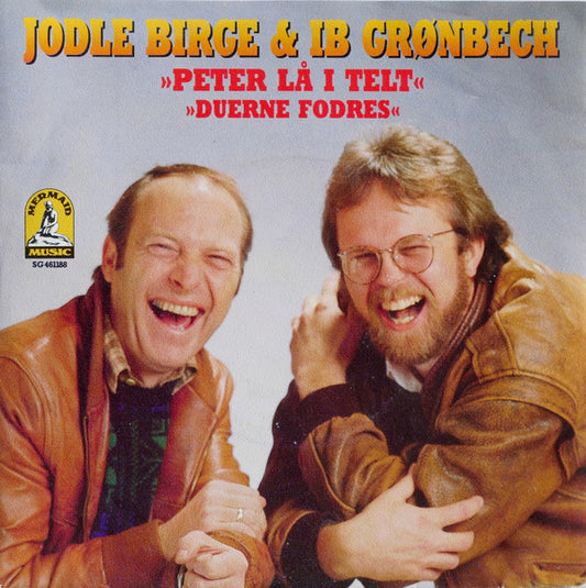 Jodle Birge & Ib Grønbech - Peter Lå I Telt Vinyl Singles Vinyl Very Good (VG) <br> Hoes Good Plus (G+)