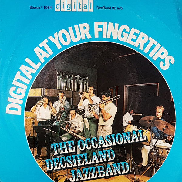 Occasional Decsieland Jazzband - Digital Your Fingertips Vinyl Singles VINYLSINGLES.NL