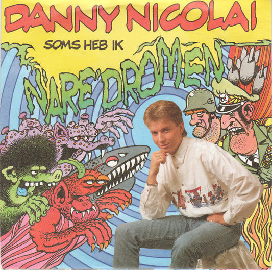 Danny Nicolai - (Soms Heb Ik) Nare Dromen 35430 Vinyl Singles Goede Staat