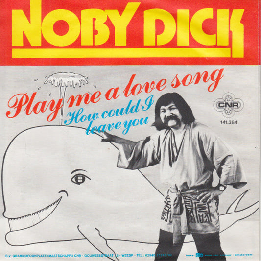 Noby Dick - Play Me A Love Song 29918 Vinyl Singles Goede Staat