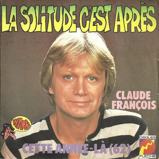 Claude François - La Solitude, C'Est Après Vinyl Singles VINYLSINGLES.NL