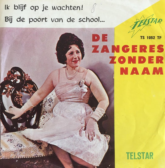 Zangeres Zonder Naam - Ik Blijf Op Je Wachten! 32109 Vinyl Singles VINYLSINGLES.NL