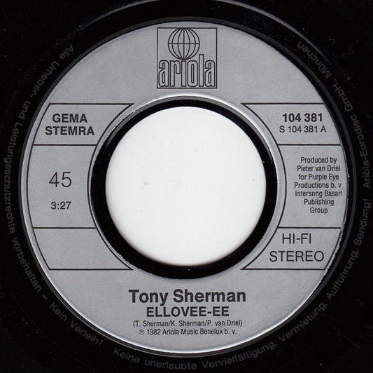 Tony Sherman - Ellovee-ee Vinyl Singles Vinyl Zeer Goed / Hoesje Goed "VINYLSINGLES.NL"