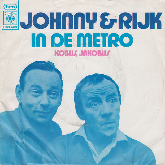 Johnny & Rijk - In De Metro Vinyl Singles Vinyl Very Good (VG) <br> Hoes Good Plus (G+)