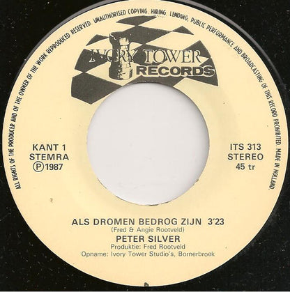Peter Silver - Als Dromen Bedrog Zijn Vinyl Singles Vinyl Very Good (VG) <br> Hoes Good Plus (G+)