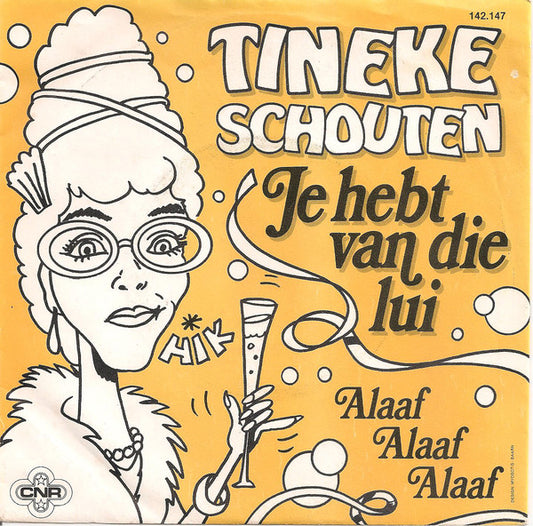 Tineke Schouten - Je Hebt Van Die Lui 27964 Vinyl Singles Vinyl Very Good (VG) <br> Hoes Good Plus (G+)