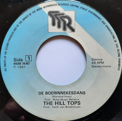 Hill Tops - De Boerinnekesdans 15113 Vinyl Singles Goede Staat