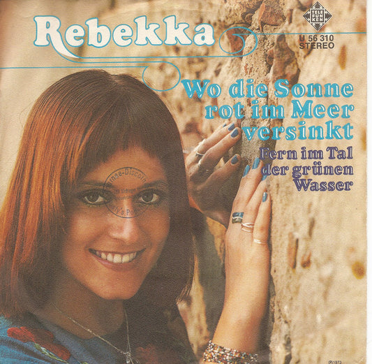 Rebekka - Wo Die Sonne Rot Im Meer Versinkt Vinyl Singles Vinyl Very Good (VG) <br> Hoes Good Plus (G+)