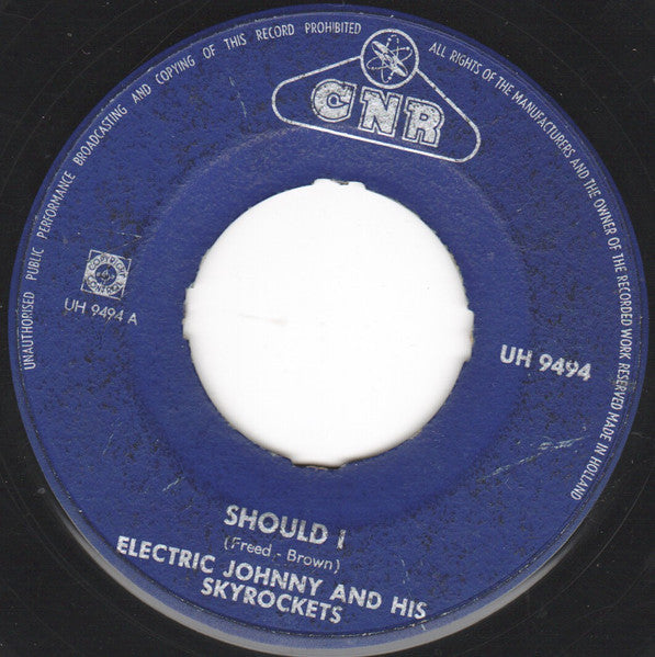 Electric Johnny And His Skyrockets - Should I Vinyl Singles VINYLSINGLES.NL