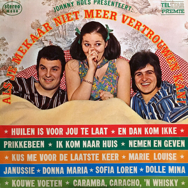 Various - Johnny Hoes Presenteert: Als Je Mekaar Niet Meer Vertrouwen Kan (LP) 42666 Vinyl LP Goede Staat