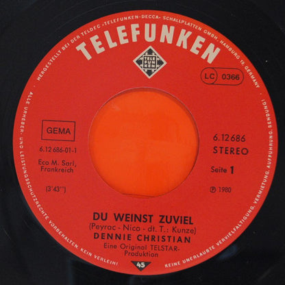 Dennie Christian - Du Weinst Zuviel 17539 Vinyl Singles VINYLSINGLES.NL
