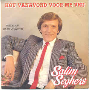 Salim Seghers - Hou Vanavond Voor Me Vrij Vinyl Singles VINYLSINGLES.NL