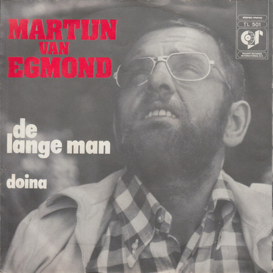 Martijn van Egmond - De Lange Man Vinyl Singles Vinyl Very Good (VG) <br> Hoes Good Plus (G+)