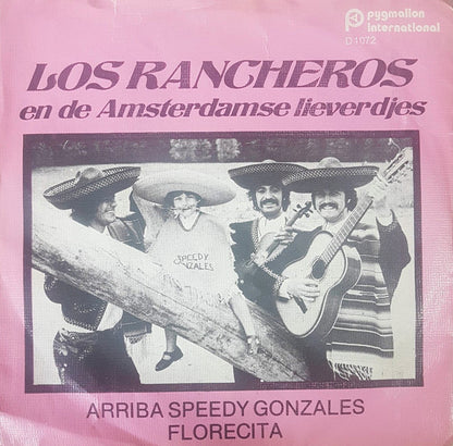 Los Rancheros & De Amsterdamse Lieverdjes - Arriba Speedy Gonzales Vinyl Singles Vinyl Very Good (VG) <br> Hoes Good Plus (G+)