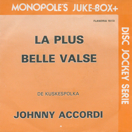 Johnny Accordi - La Plus Belle Valse Vinyl Singles Vinyl Very Good (VG) <br> Hoes Good Plus (G+)