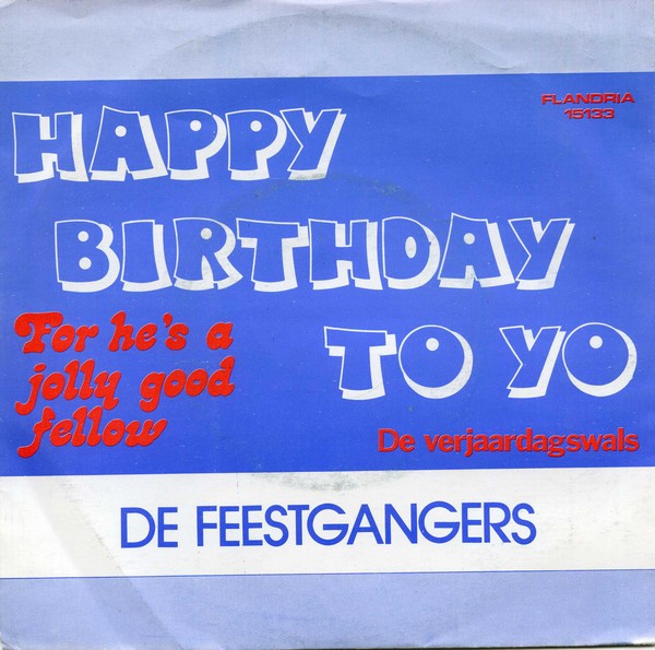 Feestgangers - Happy Birthday To You! Vinyl Singles VINYLSINGLES.NL