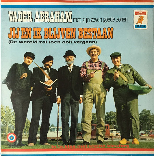 Vader Abraham En Zijn Goede Zonen - Jij En Ik Blijven Bestaan Vinyl Singles VINYLSINGLES.NL