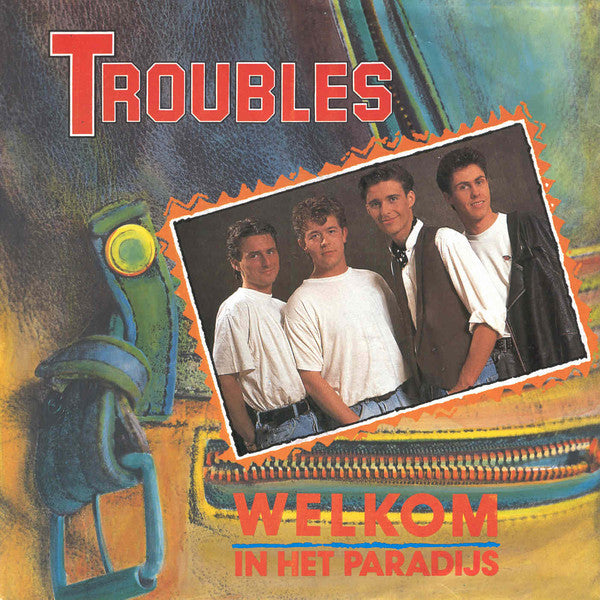 Troubles - Welkom In Het Paradijs 08184 08062 Vinyl Singles Goede Staat