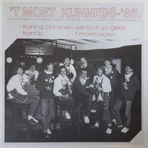 t Moet Kunne(n) - Da Doen We Toch Zo Gere 19921 Vinyl Singles Goede Staat