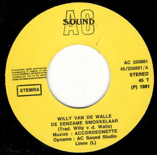 Willy Van De Walle - Eenzame Smokkelaar Vinyl Singles Media: VG+ / Sleeve: G+ "VINYLSINGLES.NL"