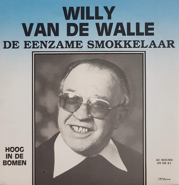 Willy van de Walle - Eenzame smokkelaar 06062 Vinyl Singles Goede Staat