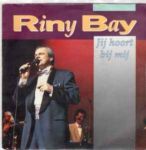 Riny Bay - Jij hoort bij mij 03593 04266 Vinyl Singles Goede Staat