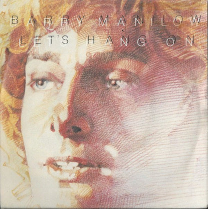 Barry Manilow - Let's Hang On 25451 Vinyl Singles Goede Staat