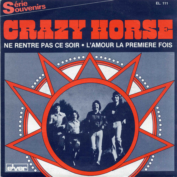 Crazy Horse - Ne Rentre Pas Ce Soir 29576 Vinyl Singles Goede Staat