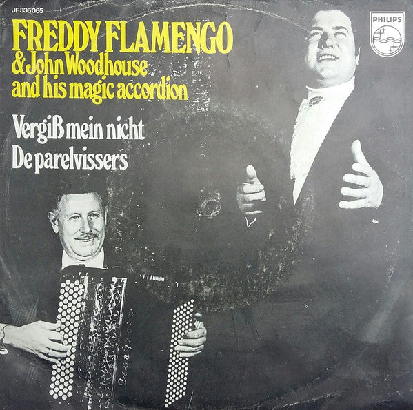 Freddy Flamengo & John Woodhouse - Vergiß Mein Nicht 27671 Vinyl Singles Goede Staat