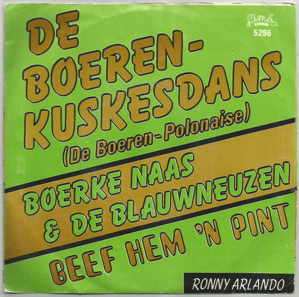 Ronny Arlando, Boerke Naas & De Blauwneuzen - De Boeren-kuskesdans 08228 Vinyl Singles Goede Staat