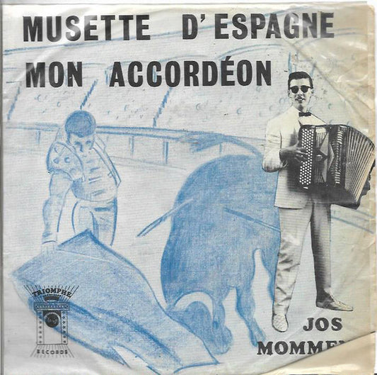 Jos Mommen - Musette D’Espagne Vinyl Singles Vinyl Very Good (VG) <br> Hoes Good Plus (G+)
