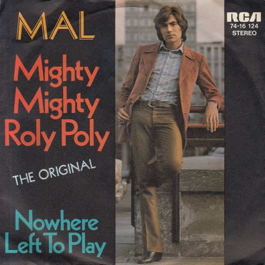 Mal - Mighty Mighty And Roly Poly 18475 Vinyl Singles Goede Staat