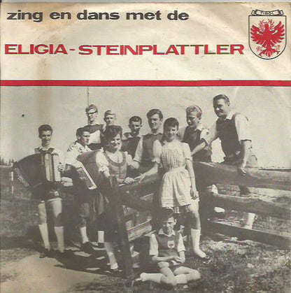 Eligia-Steinplattler - Zing En Dans Met De 12872 Vinyl Singles Goede Staat