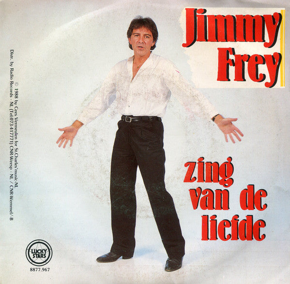 Jimmy Frey - Zing Van De Liefde Vinyl Singles Vinyl Very Good (VG) <br> Hoes Good Plus (G+)