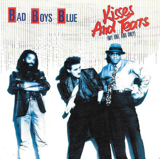 Bad Boys Blue - Kisses And Tears (My One And Only) 09222 16621 Vinyl Singles VINYLSINGLES.NL